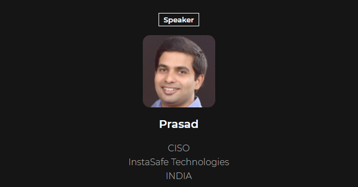 Prasad T,  CISO INSTASAFE