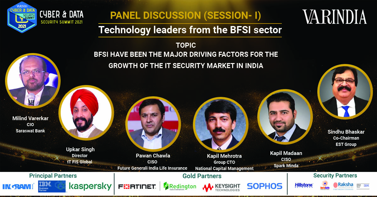 panel discussion - I : BFSI - A major driving factor for the growth of IT security market in the country 