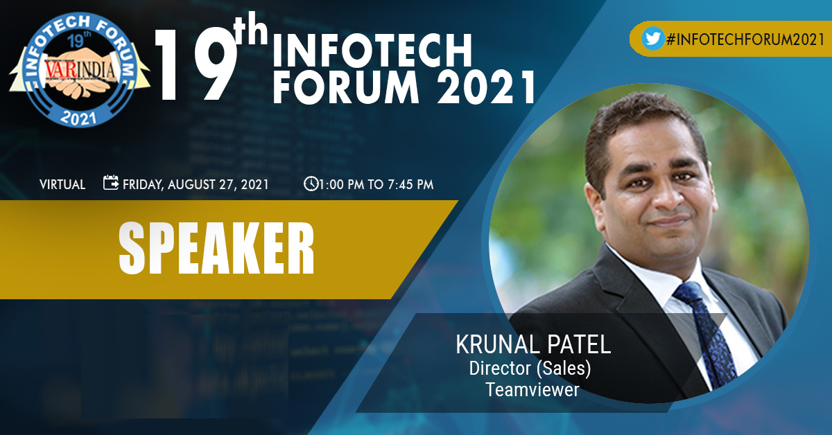 Mr. Krunal Patel, Director (Sales)- Teamviewer