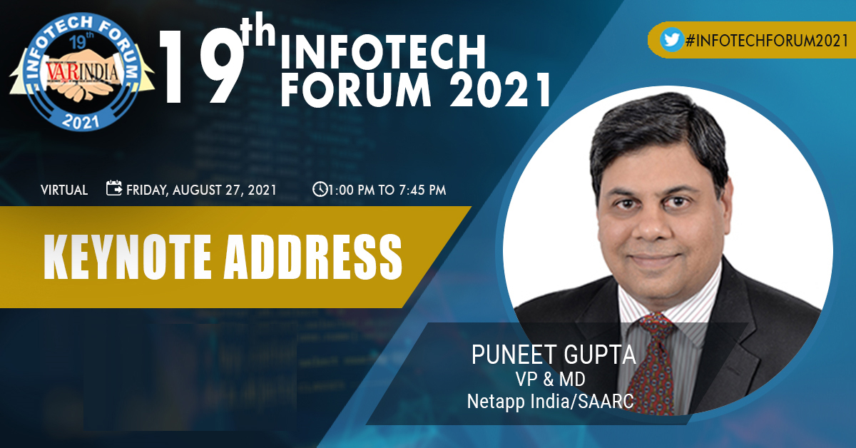 Mr. Puneet Gupta, VP & MD- Netapp India/SAARC