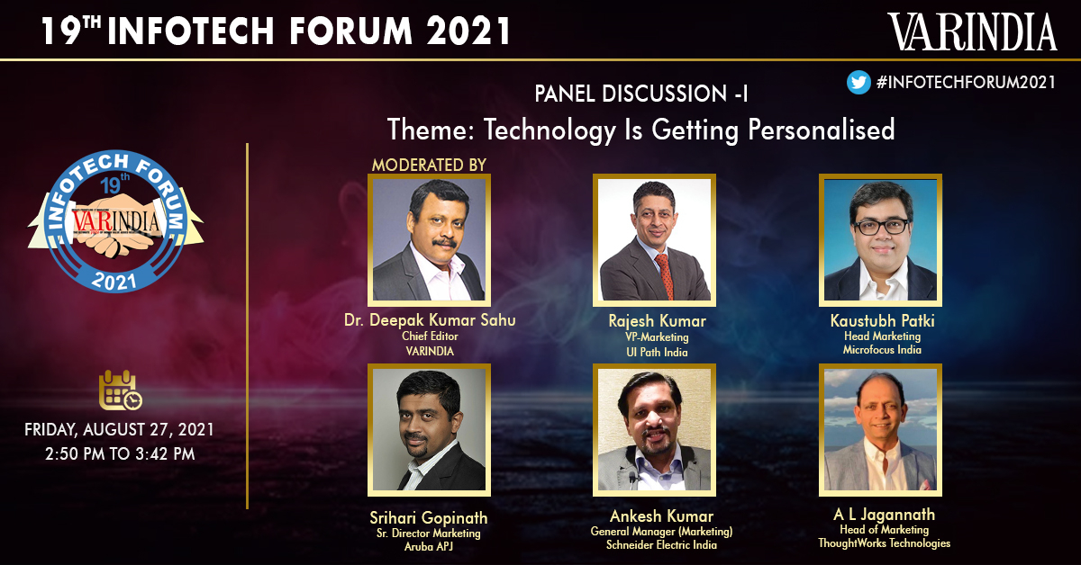 Panel Discussion Session - I : Technology Is Getting Personalised