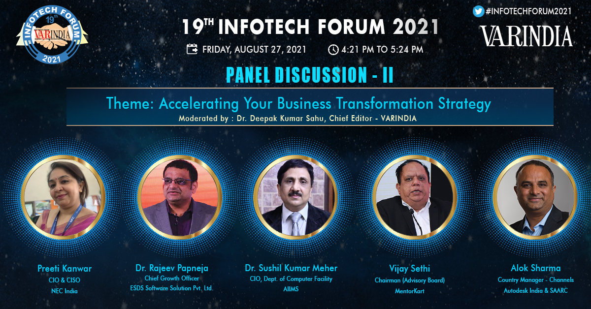 Panel Discussion Session - II : Accelerate Your Business Transformation Strategy