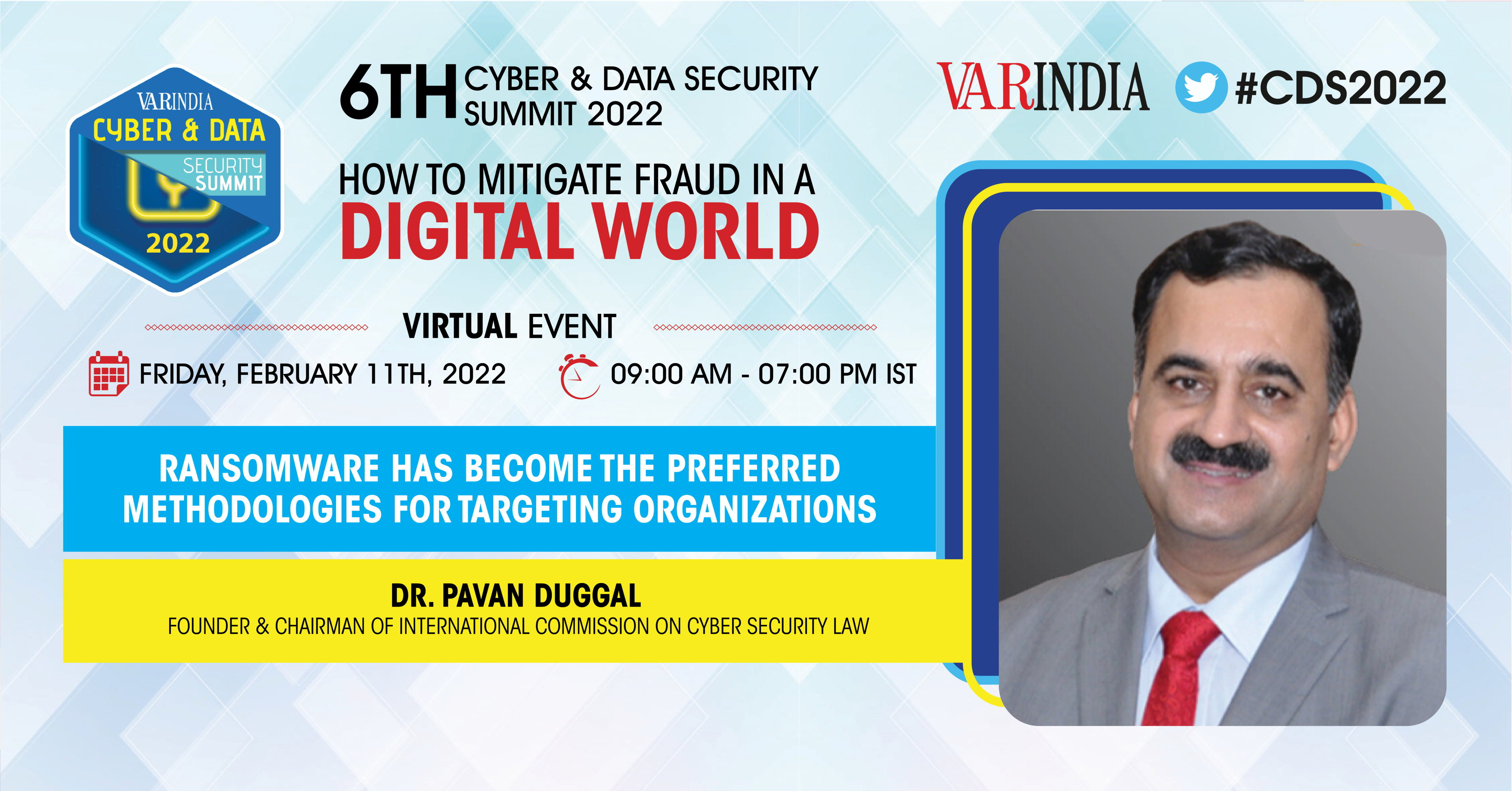 Overview by Cyber Expert Dr. Pavan Duggal, Founder & Chairman of International Commission on Cyber Security Law