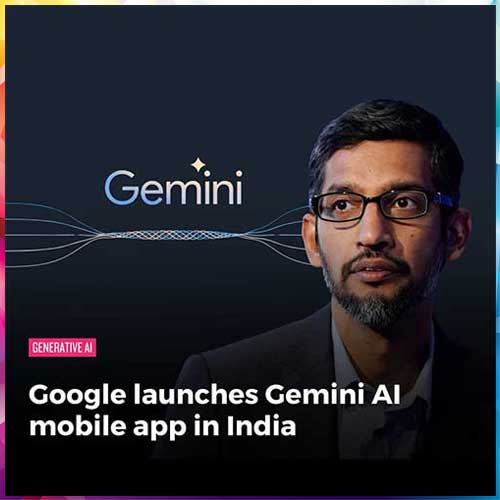 Google launches Gemini mobile app in India, to support 9 Indian languages
