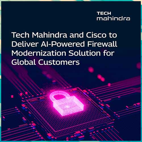 Tech Mahindra and Cisco to deliver AI powered firewall solution
