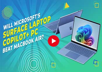 Will Microsoft's Surface Laptop Copilot+ PC beat MacBook Air ?