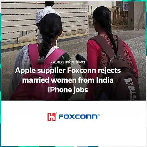 Indian Government Probes Foxconn Over Alleged Discrimination Against Married Women