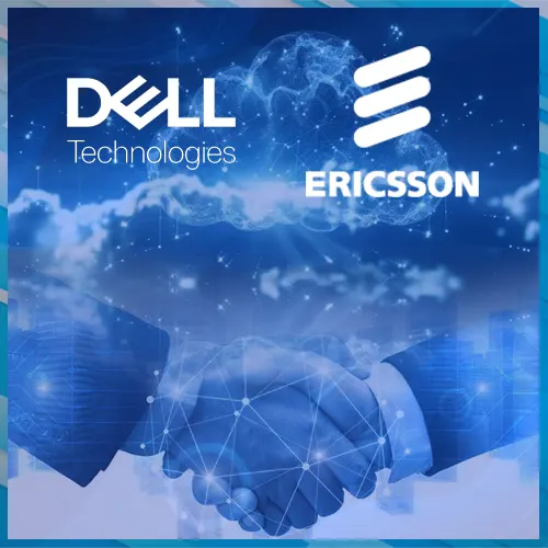 Dell Technologies and Ericsson to accelerate telecom network cloud transformation