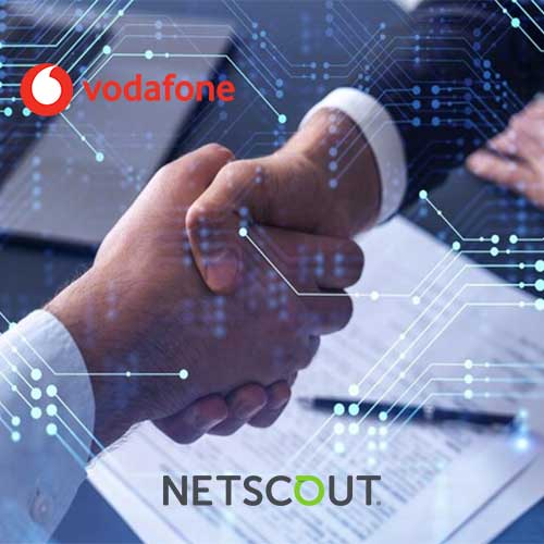Netscout extends relationship with Vodafone through Multi-Year Network Monitoring Agreement
