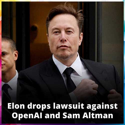 Elon Musk drops lawsuit against OpenAI and CEO Sam Altman