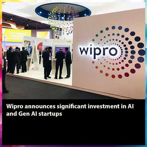 Wipro announces significant investment in AI and Gen AI startups