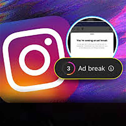 Instagram working on 3 to 5 seconds of unskippable ‘Ad Breaks’