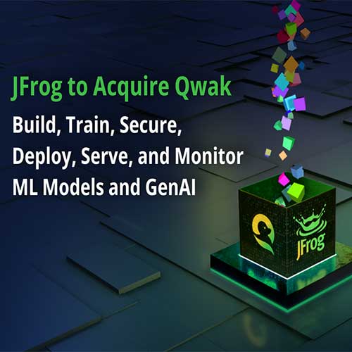 JFrog to Acquire Qwak AI to Streamline AI Models from Development to Production
