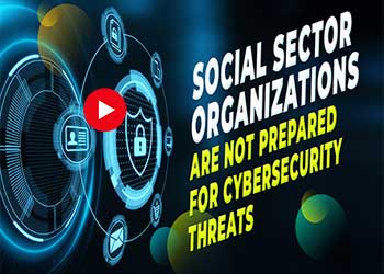 Social sector organizations are not prepared for cybersecurity threats