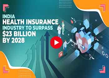 India health insurance industry to surpass $23 billion by 2028