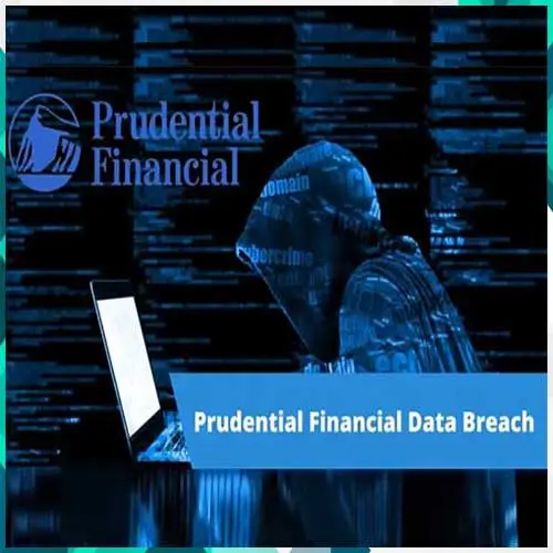Prudential Data breach impacts More than 2.5 million individuals