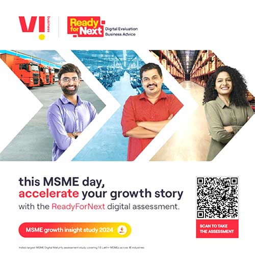 “Almost 60% of MSMEs Plan to Digitize their Business Processes by 2025”, Reveals Vi Business ReadyforNext MSME Growth Insights Study Vol 2.0, 2024