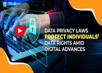 Data Privacy laws protect individuals’ data rights amid digital advances