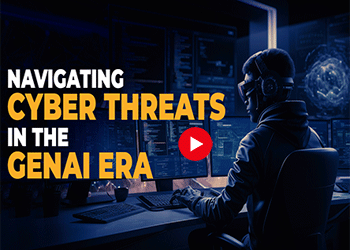 Navigating Cyber Threats in the GenAI Era