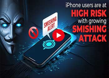 iPhone users are at high risk with growing Smishing attack