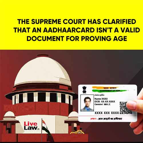 SC of India rejects Aadhaar as a proof of age document