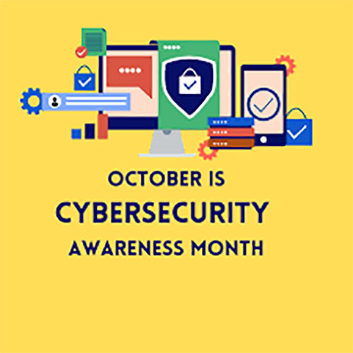 October: Cybersecurity Awareness Month