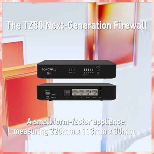 SonicWall Launches TZ80: A Powerful Solution for Remote Offices