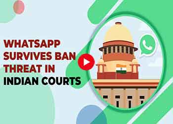 WhatsApp Survives Ban Threat in Indian Courts