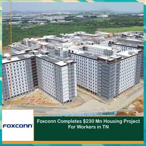 Foxconn Completes $230 Mn Housing Project For Workers in TN