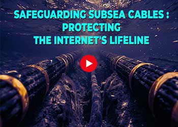 Safeguarding Subsea Cables: Ensuring the Security of the Internet's Backbone