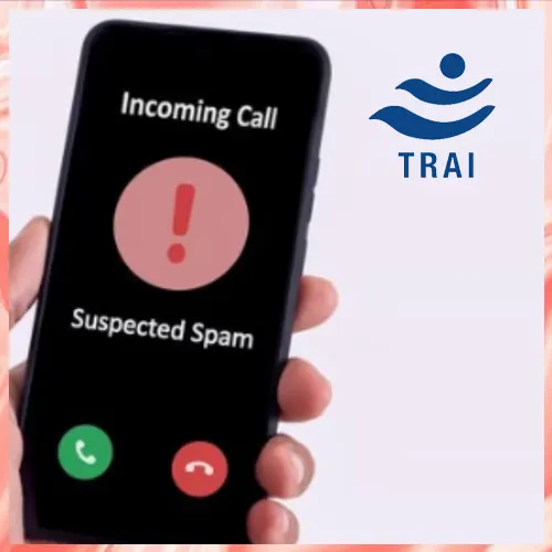 No more spam calls as TRAI bans 10-digit numbers for telemarketing