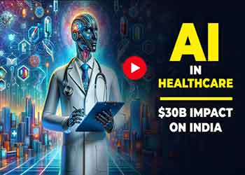 AI in Healthcare: $30B Impact on India