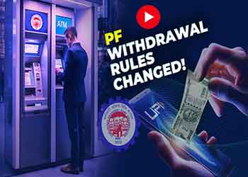 PF Withdrawal Rules CHANGED