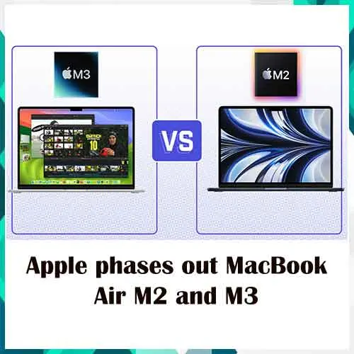 Apple MacBook Air M2 and M3 make way for next-gen MacBook Air M4