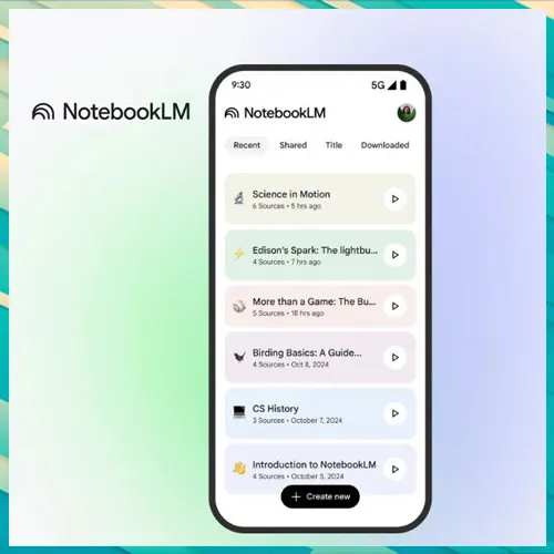 Learn and understand anything, anywhere with the new NotebookLM app