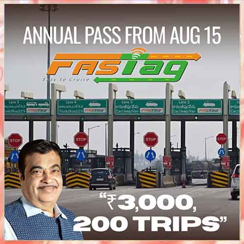FASTag ₹3,000 Annual Pass to be launched on August 15