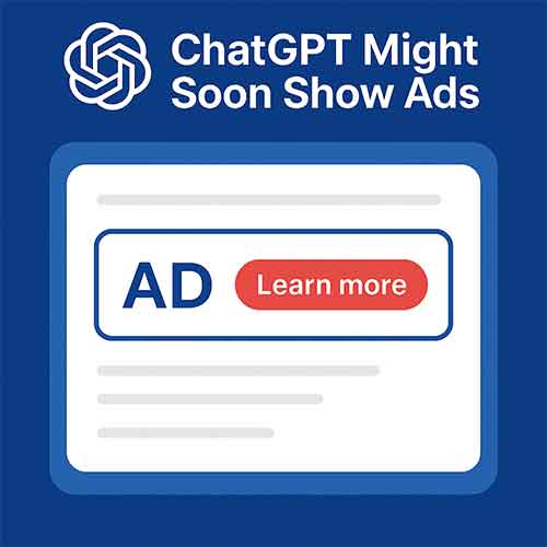 ChatGPT Might Soon Show Ads