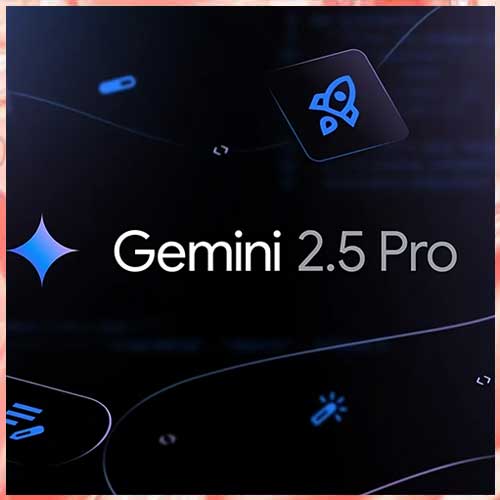 Google begins limited rollout of Gemini 2.5 Pro AI model Google begins limited rollout of Gemini 2.5 Pro AI model