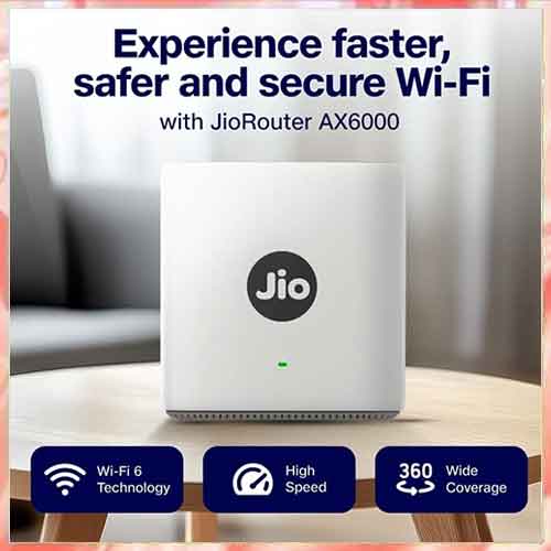 Reliance Jio announces AX6000 WiFi 6 universal Wi-Fi router