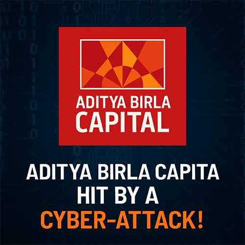 Aditya Birla Capital unit hit by a cyber-attack!