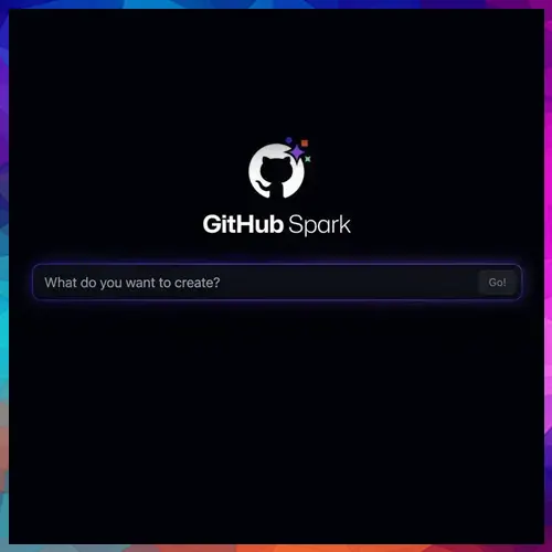 GitHub unveils Spark AI tool to build full-stack apps from prompts