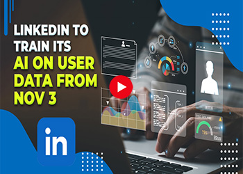 LinkedIn to Train its AI on User Data from Nov 3