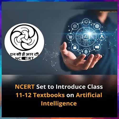 NCERT to introduce AI syllabi for senior classes, expands AI projects for younger students