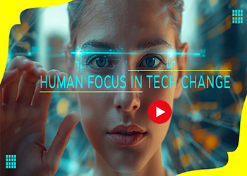 Human Focus in Tech Change