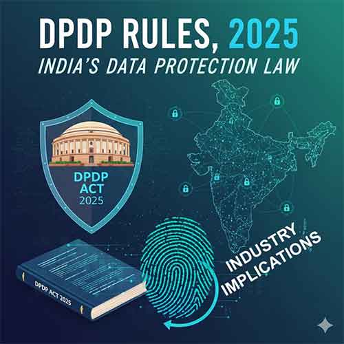 DPDP Rules 2025: Time to Act on Data Protection Compliance