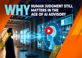 Why Human Judgment Still Matters in the Age of AI Advisory