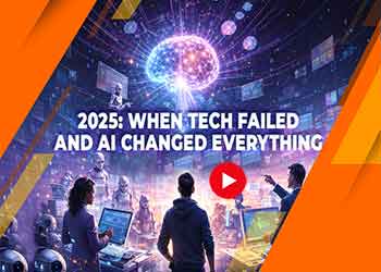 2025: When Tech Failed—and AI Changed Everything