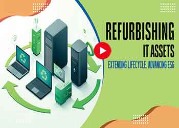 Refurbishing IT Assets: Extending Lifecycle, Advancing ESG