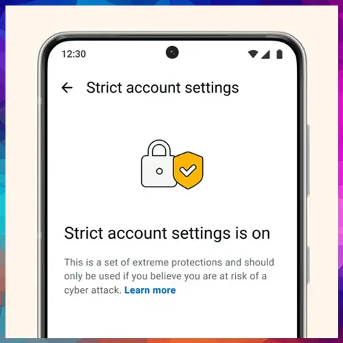 WhatsApp gets ‘Strict Account Settings’ to protect users from sophisticated hacks