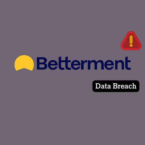 Betterment Breach Hits 1.4 Million Users